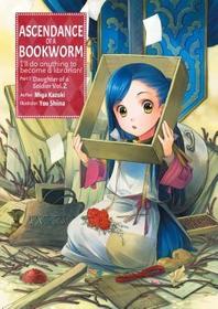 Ascendance of a Bookworm: Part 1 Volume 2 (Light Novel): Part 1 Volume 2 (Light Novel): Volume 2
