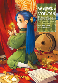 Ascendance of a Bookworm: Part 2 Volume 3 (Light Novel): Part 2 Volume 3 (Light Novel)