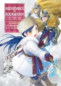 Ascendance of a Bookworm: Part 3 Volume 3 (Light Novel): Part 3 Volume 3 (Light Novel): Volume 10