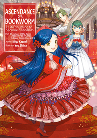 Ascendance of a Bookworm: Part 4 Volume 5 (Light Novel): Part 4 Volume 5 (Light Novel)
