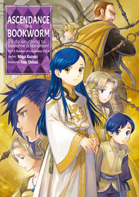 Ascendance of a Bookworm: Part 5 Volume 4 (Light Novel): Part 5 Volume 4 (Light Novel)
