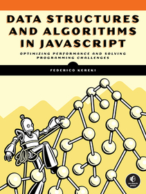 Data Structures and Algorithms in JavaScript Data Structures and Algorithms in JavaScript