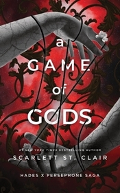 A Game of Gods: A Dark and Enthralling Reimagining of the Hades and Persephone Myth