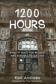 1200 Hours: What It Takes for Readers and Schools to Succeed