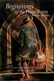 Beginnings of the Prose Poem: All Over the Place