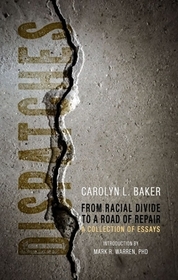 Dispatches, From Racial Divide to the Road of Re ? A Collection of Essays: A Collection of Essays