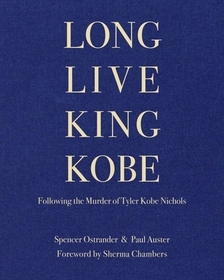 Long Live King Kobe: Following the Murder of Tyler Kobe Nichols