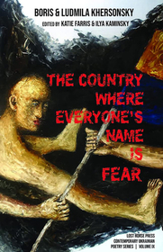 The Country Where Everyone`s Name Is Fear – Selected Poems: Selected Poems
