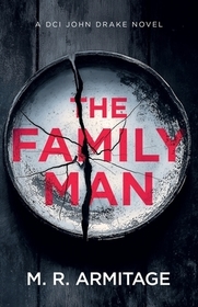 The Family Man: A gripping serial killer thriller