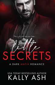 Little Secrets: A dark mafia romance