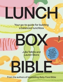 Lunchbox Bible: Your Go-To Guide for Building a Balanced Lunchbox