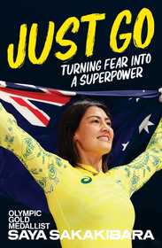 Just Go: Turning fear into a superpower