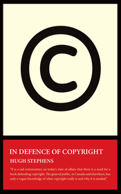 In Defence of Copyright In Defence of Copyright