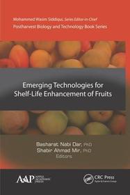 Emerging Technologies for Shelf-Life Enhancement of Fruits Emerging Technologies for Shelf-Life Enhancement of Fruits