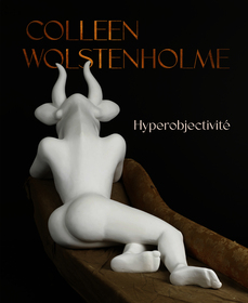 Colleen Wolstenholme: Hyperobjectivité