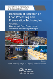 Handbook of Research on Food Processing and Preservation Technologies: Volume 2: Nonthermal Food Preservation and Novel Processing Strategies