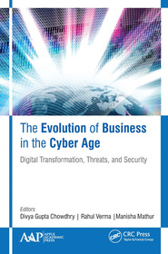 The Evolution of Business in the Cyber Age: Digital Transformation, Threats, and Security