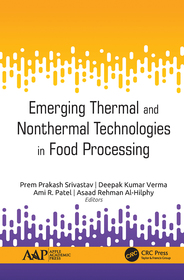 Emerging Thermal and Nonthermal Technologies in Food Processing Emerging Thermal and Nonthermal Technologies in Food Processing