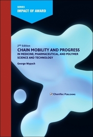 Chain Mobility and Progress in Medicine, Pharmaceuticals, and Polymer Science and Technology Chain Mobility and Progress in Medicine, Pharmaceuticals, and Polymer Science and Technology