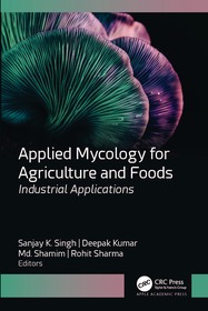 Applied Mycology for Agriculture and Foods: Industrial Applications