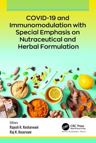 COVID-19 and Immunomodulation with Special Emphasis on Nutraceutical and Herbal Formulation COVID-19 and Immunomodulation with Special Emphasis on Nutraceutical and Herbal Formulation