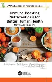 Immune-Boosting Nutraceuticals for Better Human Health: Novel Applications Immune-Boosting Nutraceuticals for Better Human Health: Novel Applications