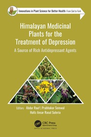 Himalayan Medicinal Plants for the Treatment of Depression: A Source of Rich Antidepressant Agents Himalayan Medicinal Plants for the Treatment of Depression: A Source of Rich Antidepressant Agents