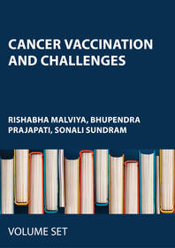 Cancer Vaccination and Challenges: 2-volume set