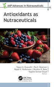 Antioxidants as Nutraceuticals Antioxidants as Nutraceuticals