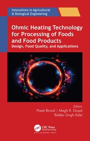 Ohmic Heating Technology for Processing of Foods and Food Products: Design, Food Quality, and Applications