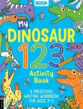 My Dinosaur 123 Activity Book: A Preschool Writing Workbook for Ages 3-5 My Dinosaur 123 Activity Book: A Preschool Writing Workbook for Ages 3-5