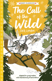 Jack London: The Call of the Wild Jack London: The Call of the Wild