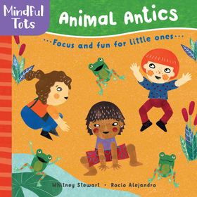 Mindful Tots: Animal Antics: Animal Antics
