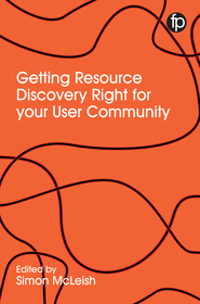 Getting Resource Discovery Right for Your User Community: Case studies and perspectives on the role of IT in user engagement and empowerment