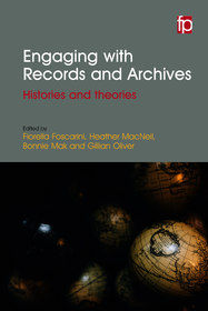 Engaging with Records and Archives: Histories and theories