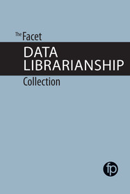 The Facet Data Librarianship Collection The Facet Data Librarianship Collection
