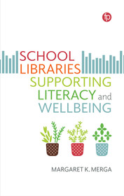 School Libraries Supporting Literacy and Wellbeing School Libraries Supporting Literacy and Wellbeing