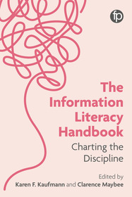The Information Literacy Handbook: Charting the Discipline