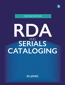 RDA and Serials Cataloguing RDA and Serials Cataloguing