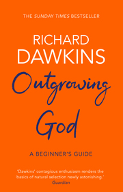 Outgrowing God: A Beginner’s Guide