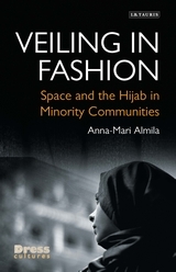 Veiling in Fashion: Space and the Hijab in Minority Communities Veiling in Fashion: Space and the Hijab in Minority Communities