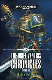 The Uriel Ventris Chronicles: Volume One