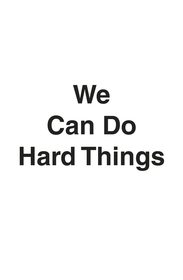 We Can Do Hard Things: Answers to Life's 20 Questions