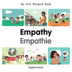 My First Bilingual Book-Empathy (English-French)