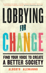 Lobbying for Change: Find Your Voice to Create a Better Society