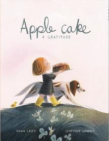 Apple Cake: A Gratitude Apple Cake: A Gratitude