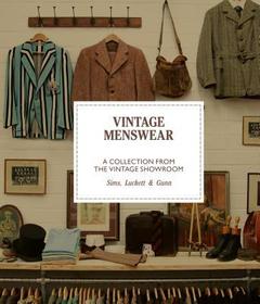 Vintage Menswear: A Collection from The Vintage Showroom