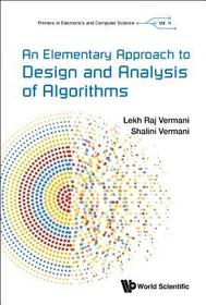 Elementary Approach To Design And Analysis Of Algorithms, An