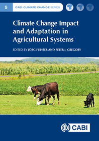 Climate Change Impact and Adaptation in Agricultural Systems Climate Change Impact and Adaptation in Agricultural Systems