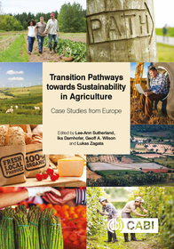 Transition Pathways towards Sustainability in Ag – Case Studies from Europe: Case Studies from Europe
